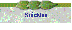 Snickles